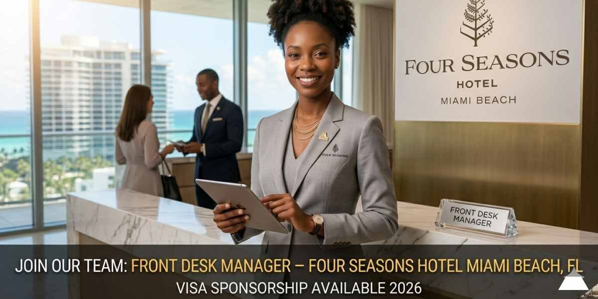 Front Desk Manager – Four Seasons Hotel Miami Beach, FL